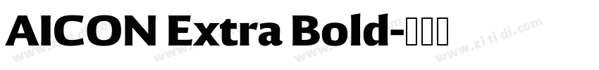 AICON Extra Bold字体转换